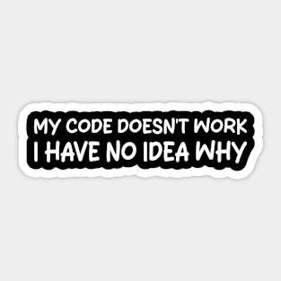 my code doesn't work i have no idea why Sticker